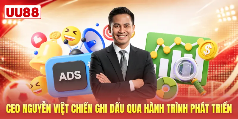 CEO Nguyễn Việt Chiến ghi dấu qua hành trình phát triển CEO Nguyễn Việt Chiến ghi dấu qua hành trình phát triển